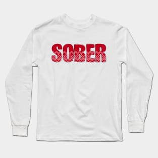 Sober Christmas, Holiday Sobriety, NA AA 12 Step Long Sleeve T-Shirt